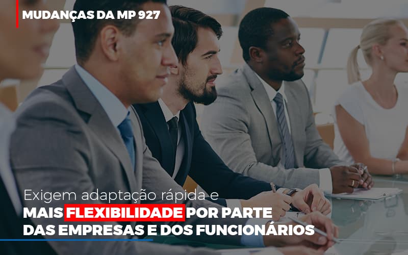 Mudancas Da Mp 927 Exigem Adaptacao Rapida E Mais Flexibilidade - Contabilidade em Campinas | JL Ramos Contabilidade Digital