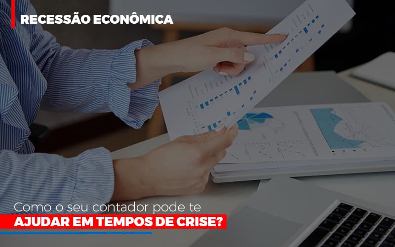 Http://recessao Economica Como Seu Contador Pode Te Ajudar Em Tempos De Crise/ - Contabilidade em Campinas | JL Ramos Contabilidade Digital